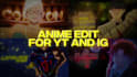 make engaging anime edits and amvs