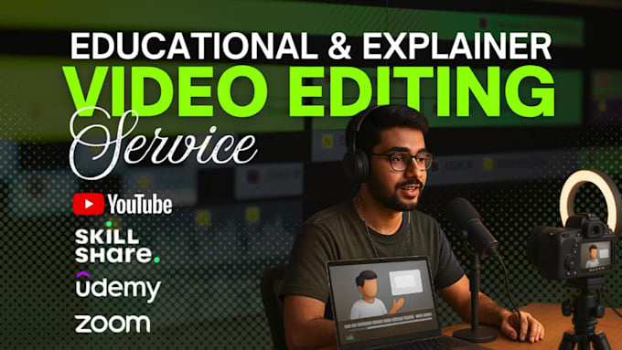 professionally edit educational, explainer and course videos