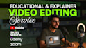 professionally edit educational, explainer and course videos