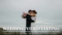 do cinematic wedding video editing