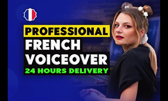 record your french voiceover in less than 24h