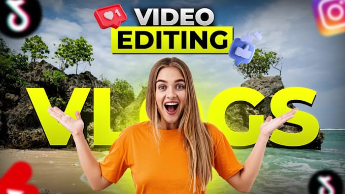 do vlogs, youtube video editing, and travel video editing