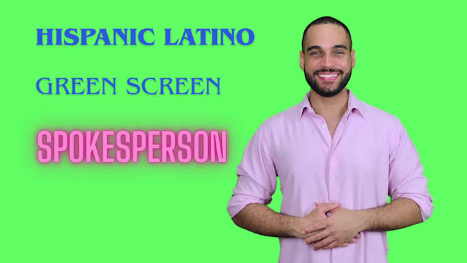 be your hispanic latino green screen spokesperson