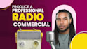 produce a professional radio commercial