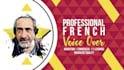 record a french  male voiceover based on narration