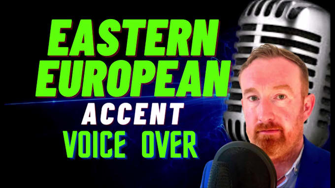 voice over an eastern european or russian accent in english