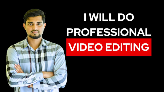 do professional video editing and motion graphics