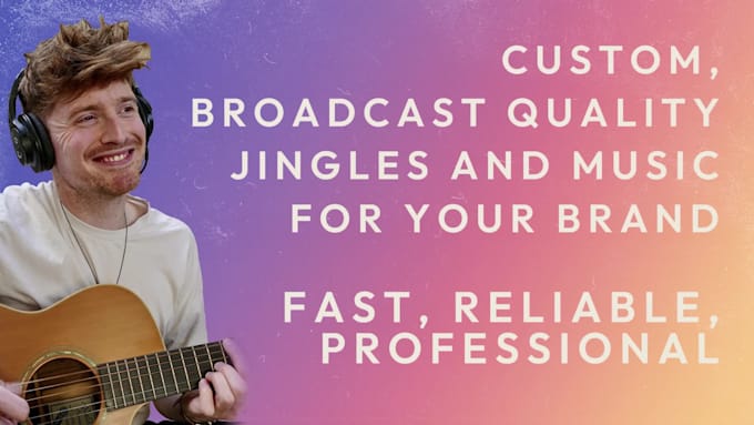 make a professional jingle for your video, brand or product