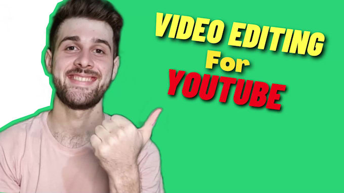 do expert video editing for youtube