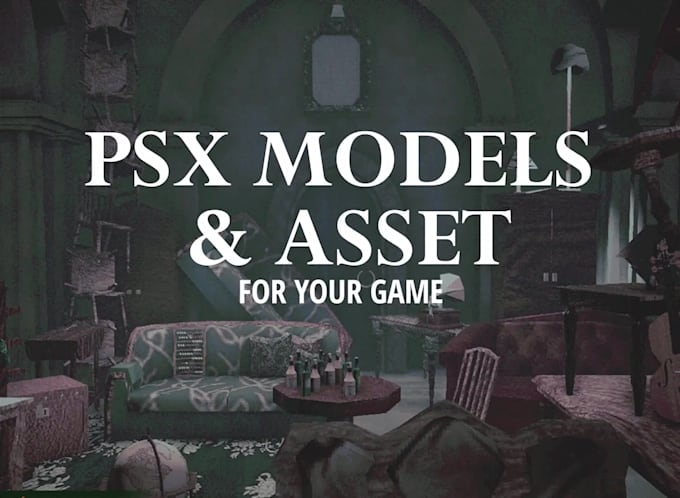 make psx, ps1, ps2 and lowpoly style models and assets for game