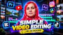 edit simple videos with in 24 hour
