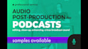 be your next level podcast editor to enhance your audio