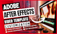 customize any adobe after effect templates from envato videohive