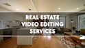 edit real estate videos in 24 hours