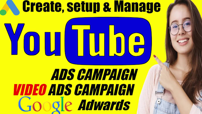 create and setup youtube video ads campaign by google ads