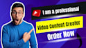 professional youtube video content creator and video editor