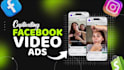 create high converting facebook video ads or dropshipping video ads