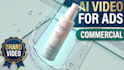 create ai video ads, commercials, and pack shots for your brand
