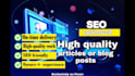 write engaging SEO blog posts and articles for you