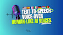 create text to speech, ai voiceover human like, any language