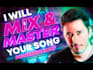 mix and master your rap, trap, edm, pop or rock song