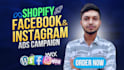 be shopify facebook ads campaign expert and ig ads marketing advertising manager