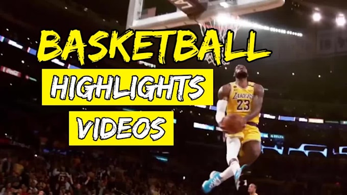 create and edit basketball highlights videos within 24 hours