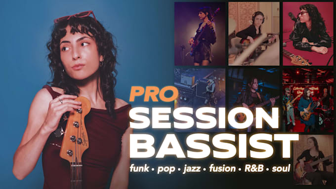 be your pro session bassist, female bass player