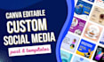 create editable eye catching social media post design and anything by canva pro