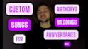 create a full custom song for birthday, wedding, proposal