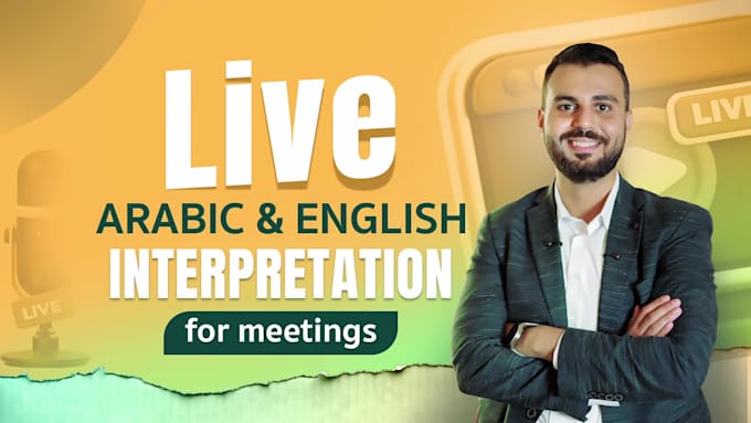 be your english arabic interpreter for live zoom and meeting interpretation