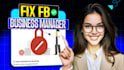 fix issues or set facebook business manager, ads account or bm