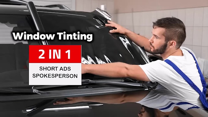 make auto car window tinting or repair services video ads