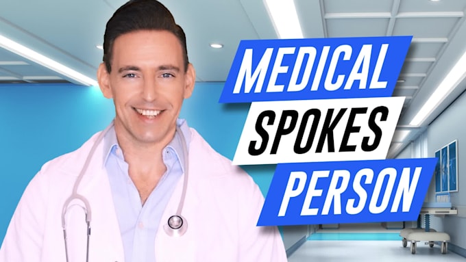 create an amazing medical spokesperson video