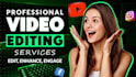 do professional video edit, youtube video editing