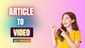 convert article to video, blog post to video with voiceover