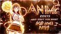 professionally make anime edit and anime amv