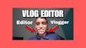 be your professional vlog editor for youtube