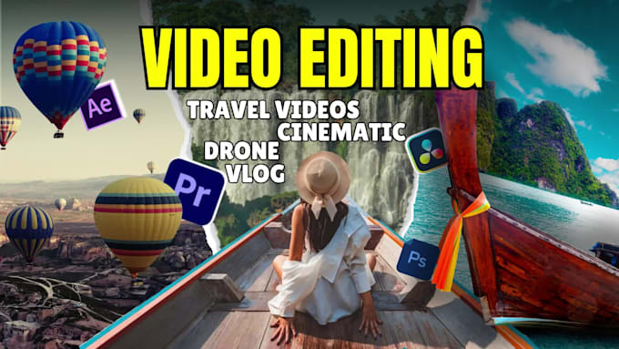 edit your travel, vlog, gopro, drone videos cinematically