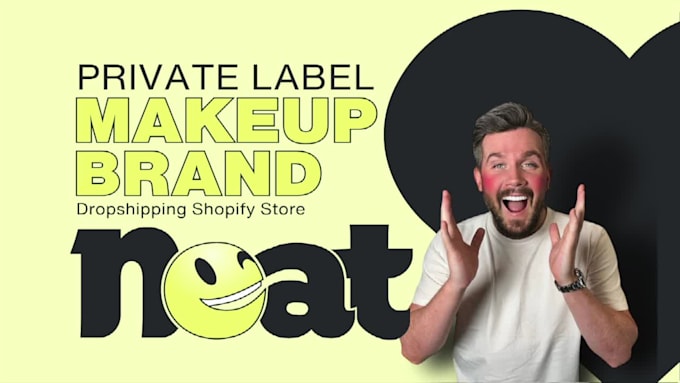 create a private label branded makeup shopify dropship store