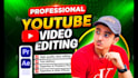 do professional video editing for your youtube chanell
