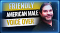 record a friendly american male voiceover
