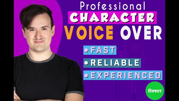 record a high quality character voice over for your project