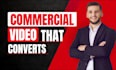 create explainer or commercial video for business that converts