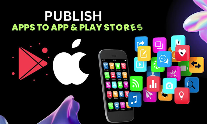 do app publishing or app launching on google play store and apple app store