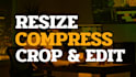 crop, resize, edit and compress videos