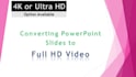convert powerpoint to full HD video pptx to video