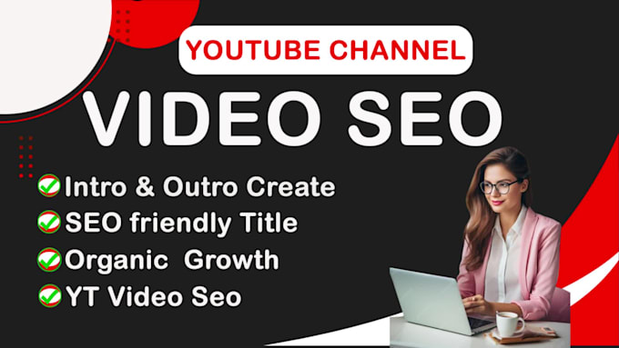 do professional youtube video SEO expart