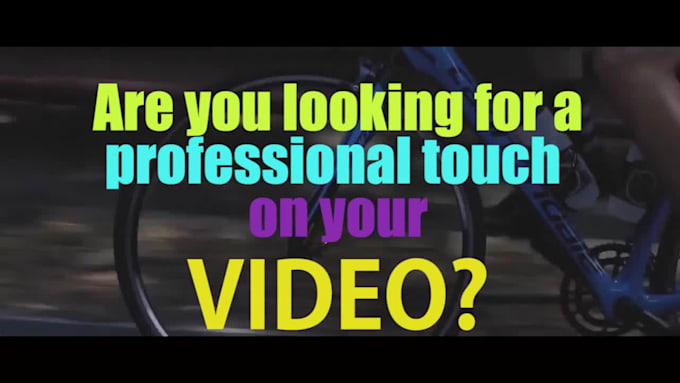 do professional video editing and motion graphics