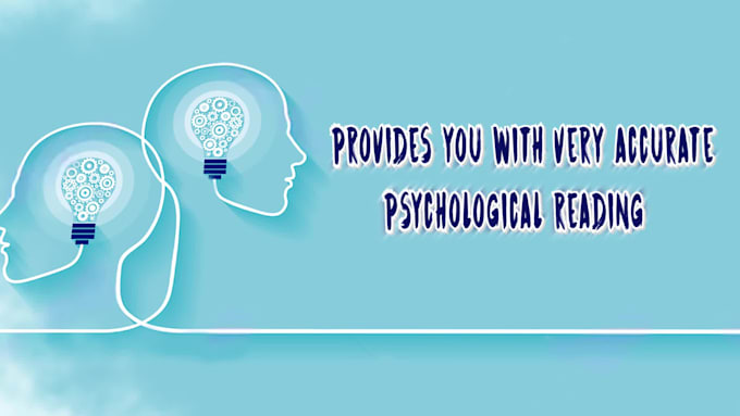 provides you with very accurate psychological reading